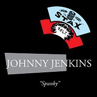 Johnny Jenkins – Spunky