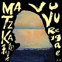 Matzka – Vu Vu Reggae