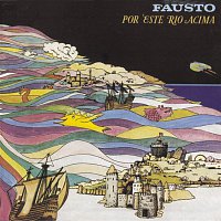 Fausto – Por Este Rio Acima