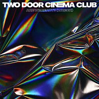 Two Door Cinema Club – Are We Ready? (Wreck)