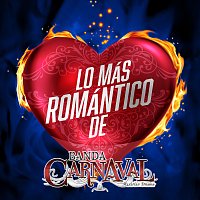 Banda Carnaval – Lo Más Romántico De