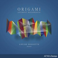 Louise Bessette – Anthony Rozankovic : Origami