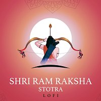 Rahul Saxena, Nidhi Prasad, Abhilasha Chellam, Pratham – Shri Ram Raksha Stotra [Lofi]