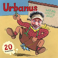 Urbanus – Al Wie Dit Leest Is Zot