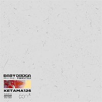 Ketama126 – Baby Droga Freestyle