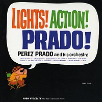 Perez Prado and his Orchestra – Lights! Action! Prado!