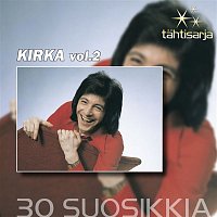 Kirka – Tahtisarja - 30 Suosikkia Vol 2