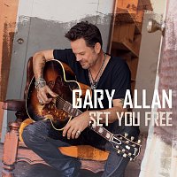 Gary Allan – Set You Free