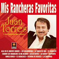 Juan Torres – Mis Rancheras Favoritas