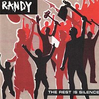 Randy – The Rest Is Silence