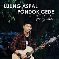Tri Suaka – Ujung Aspal Pondok Gede