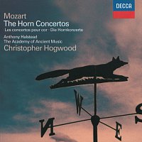 Anthony Halstead, Academy of Ancient Music, Christopher Hogwood – Mozart: The Horn Concertos