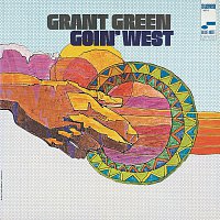 Grant Green – Goin' West