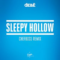 Dellé – Sleepy Hollow [Chefboss Remix]