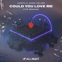CARSTN, Jason Walker – Could You Love Me [The Remixes]