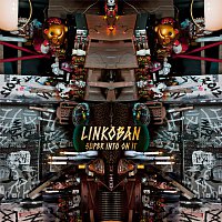 Linkoban – Super Into On It