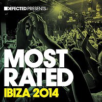 Various  Artists – Defected Presents Most Rated Ibiza 2014