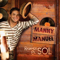 Manny Manuel – Rayando El Sol