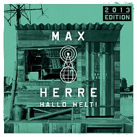 Max Herre – Hallo Welt! [Edition 2013]