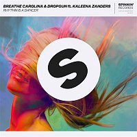 Breathe Carolina & Dropgun – Rhythm Is A Dancer (feat. Kaleena Zanders)