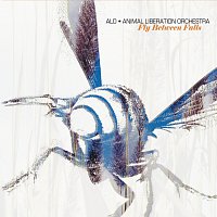 ALO (Animal Liberation Orchestra) – Fly Between Falls