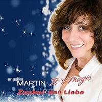 Angelika Martin – It’s Magic Zauber der Liebe