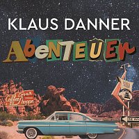 Klaus Danner – Abenteuer