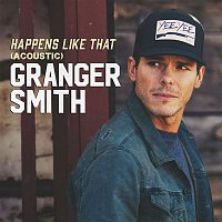 Granger Smith – Happens Like That (Acoustic)