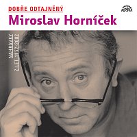 Dobře odtajněný Miroslav Horníček - 3CDMP3
