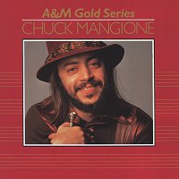 Chuck Mangione – A&M Gold Series