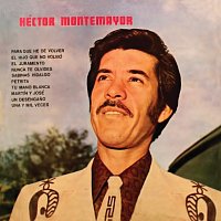 Héctor Montemayor – Para Que He De Volver