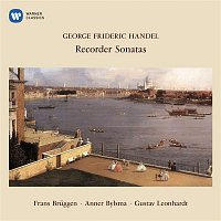 Frans Bruggen, Anner Bylsma & Gustav Leonhardt – Handel: Recorder Sonatas