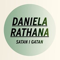 Daniela Rathana – Satan i gatan