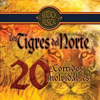 Los Tigres Del Norte – Herencia Musical 20 Corridos Inolvidables