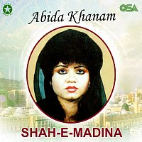 Abida Khanam – Shah-e-Madina