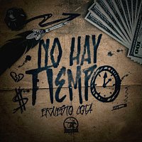 Ernesto Cota – No Hay Tiempo