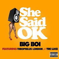 Big Boi, Theophilus London, Tre Luce – She Said OK