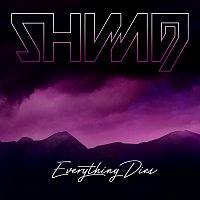 Shining – Everything Dies