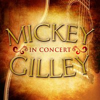 Mickey Gilley in Concert (Live)