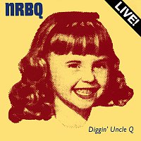 NRBQ – Diggin' Uncle Q [Live]