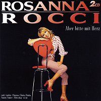 Rosanna Rocci – Aber Bitte Mit Herz [Set]
