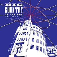 Big Country – At The BBC – The Best Of The BBC Recordings