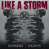 Like A Storm – Sinners & Saints