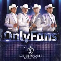 Los Ejemplares del Rancho – Only Fans