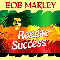 Bob Marley – Reggae Success