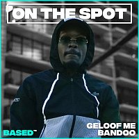 Bandoo – Geloof Me
