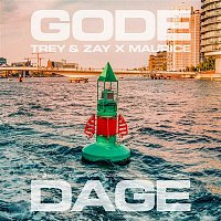 Trey & Zay, Maurice – Gode Dage