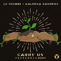 LP Giobbi, Kaleena Zanders – Carry Us [t e s t p r e s s Remix]
