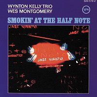 Wynton Kelly Trio, Wes Montgomery – Smokin' At The Half Note
