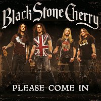 Black Stone Cherry – Please Come In